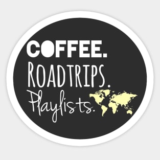 Coffee, Roadtrips, Playlists Sticker